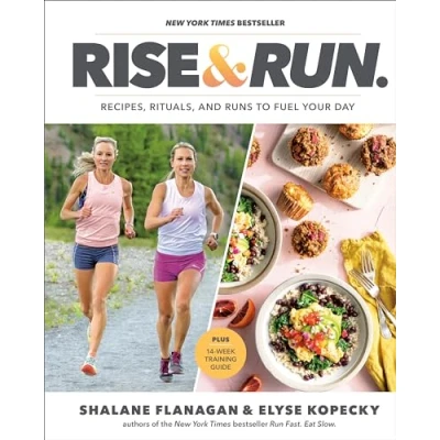 Afbeelding van Rise and Run: Recipes, Rituals Runs to Fuel Your Day