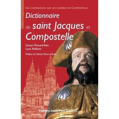 Afbeelding van Dictionnaire de Saint Jacques et Compostelle