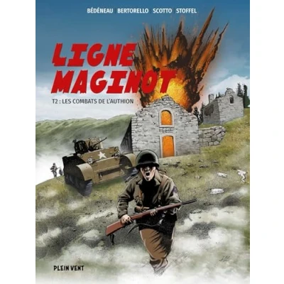 Afbeelding van LIGNE MAGINOT,02:LA BATAILLE DES ALPES SUITE