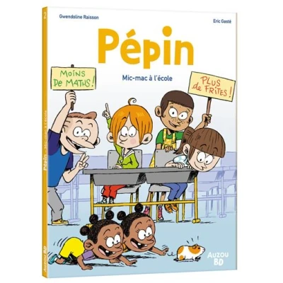 Image de Pépin Tome 2 Mic mac à l&#039;école