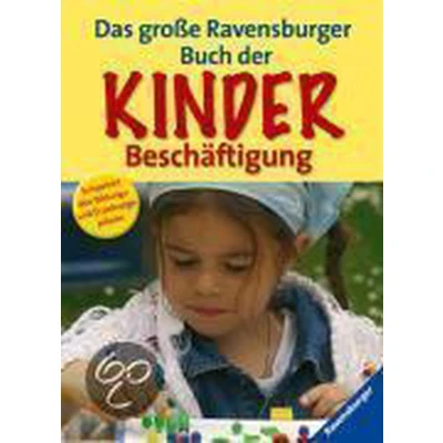 Afbeelding van Das große Ravensburger Buch der Kinderbeschäftigung