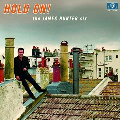 Afbeelding van James Hunter Six Hold On!