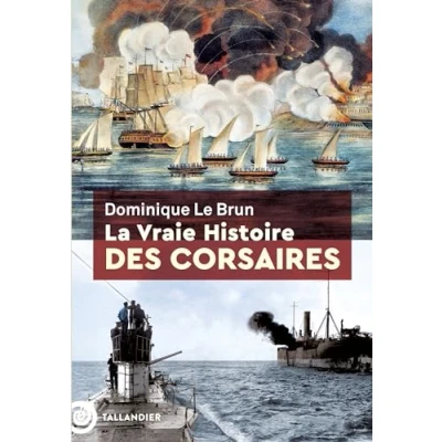 Afbeelding van La vraie histoire des corsaires