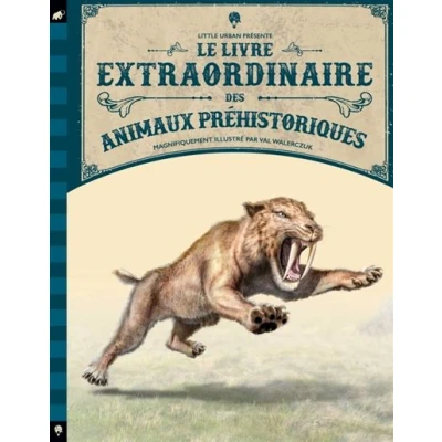 Image de Le Livre extraordinaire des animaux préhistoriques