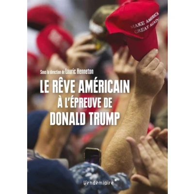 Image de Le Reve Americain A L&#039;Epreuve De Donald Trump