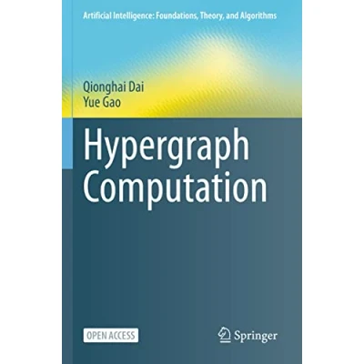 Afbeelding van Artificial Intelligence: Foundations, Theory, and Algorithms Hypergraph Computation