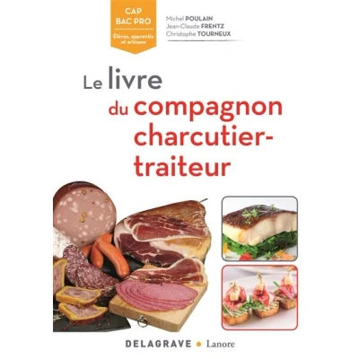 Image de Le livre du compagnon charcutier traiteur CAP, Bac Pro, BP (2017) Référence