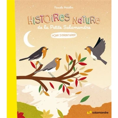 Image de Histoires nature de la Petite Salamandre Pour s&#039;aventurer