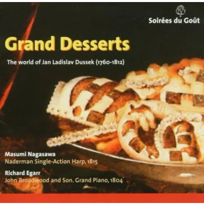 Afbeelding van Masumi Nagasawa &amp; Richard Egarr Grand Desserts, The World Of Jan Ladislav Dussek (CD)