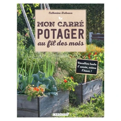 Image de Mon carré potager au fil des mois