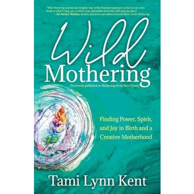 Afbeelding van Reclaim Your Wild Mothering