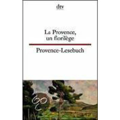 Afbeelding van Provence Lesebuch / La Provence, un florilege