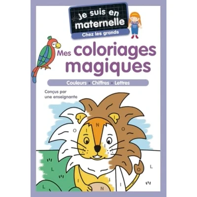 Afbeelding van Je suis en maternelle chez les grands mes coloriages magique