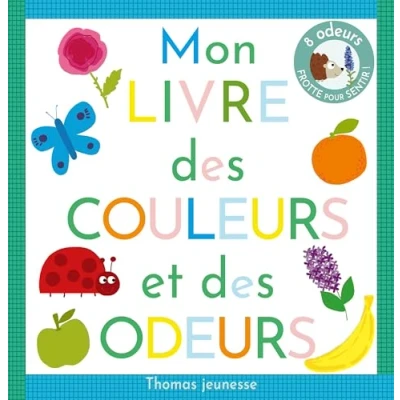 Afbeelding van MON LIVRE DES COULEURS ET ODEURS A SENTIR