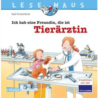 Afbeelding van LESEMAUS 89: Ich hab eine Freundin, die ist Tierärztin