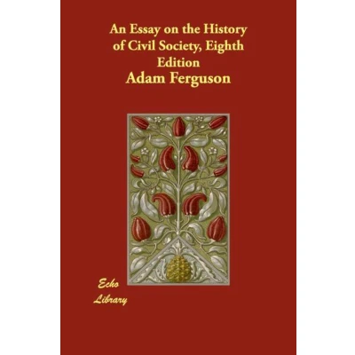 Afbeelding van An Essay on the History of Civil Society, Eighth Edition