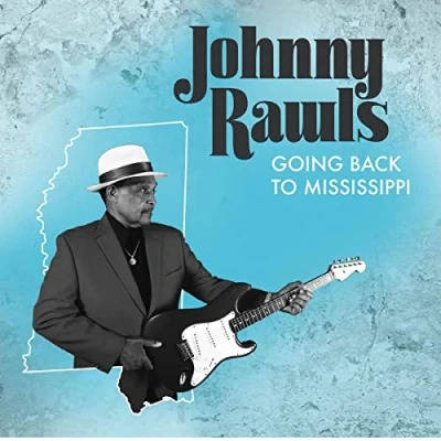 Afbeelding van Johnny Rawls Going Back To Mississippi (CD)