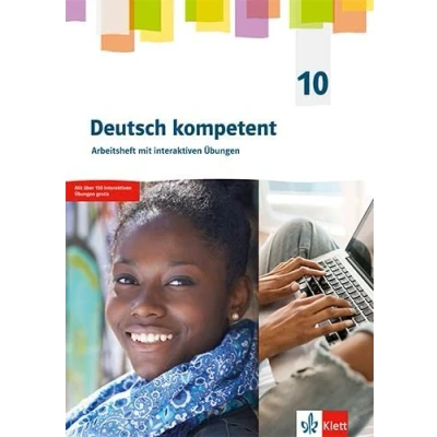 Afbeelding van Deutsch kompetent 10. G9 Ausgabe. Arbeitsheft mit interaktiven Übungen Klasse 10