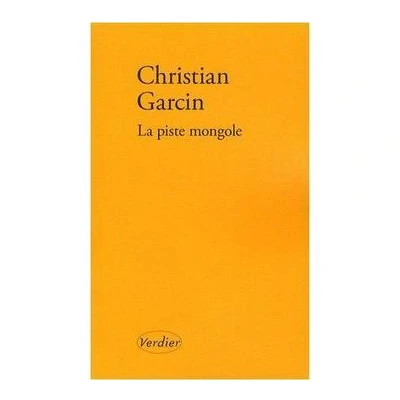 Afbeelding van Editions Verdier LA PISTE MONGOLE, Frans, Paperback