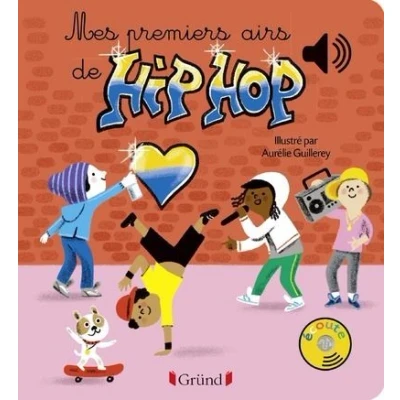 Image de Mes premiers airs de Hip Hop Livre sonore avec 6 puces Dès 1 an