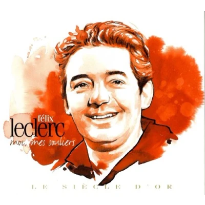 Afbeelding van Felix Leclerc Le Siecle D Or (2 CD)
