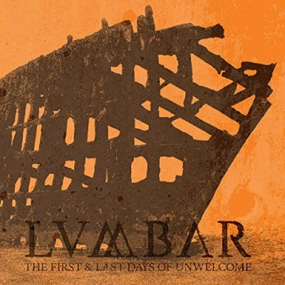 Afbeelding van Lumbar First And Last Days Of Unwelcome (CD)
