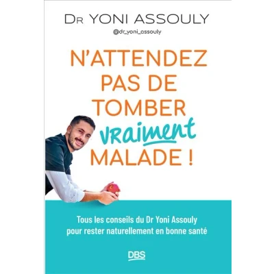 Image de N’attendez pas de tomber (vraiment) malade !