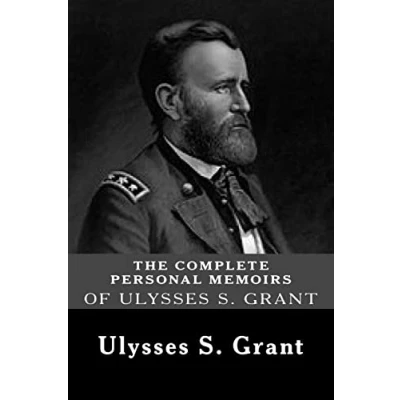 Afbeelding van The Complete Personal Memoirs of Ulysses S. Grant