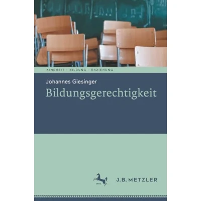 Afbeelding van Kindheit Bildung Erziehung. Philosophische Perspektiven Bildungsgerechtigkeit