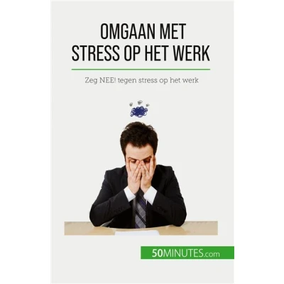 Image de Omgaan met stress op het werk