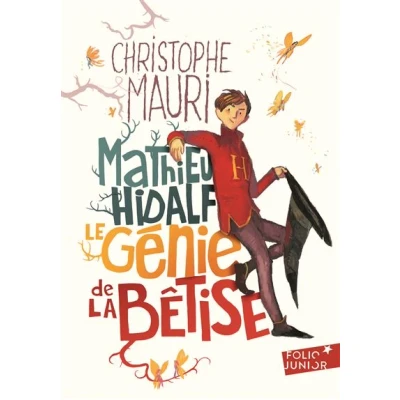 Image de Mathieu Hidalf, le génie de la bêtise