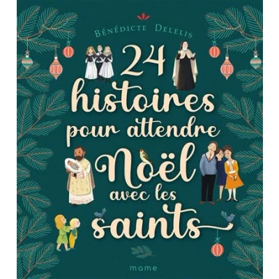 Image de 24 histoires pour attendre Noël avec les saints