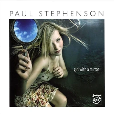 Afbeelding van Paul Stephenson Girl With A Mirror (Super Audio CD)