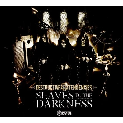 Afbeelding van Destructive Tendencies Slaves To The Darkness