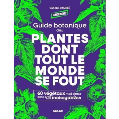 Image de Guide botanique des plantes dont tout le monde se fout