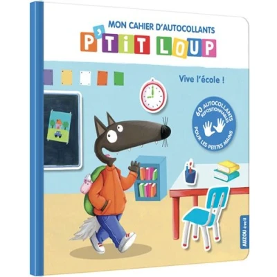 Image de P&#039;tit loup Mon cahier d&#039;autocollants Vive l&#039;école !