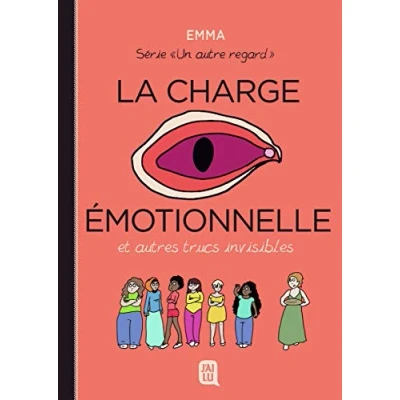 Afbeelding van La charge émotionnelle et autres trucs invisibles