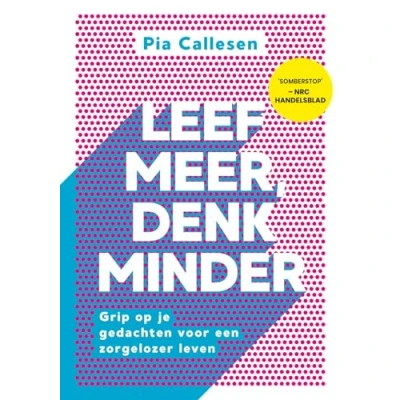 Afbeelding van Leef meer, denk minder