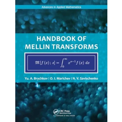 Afbeelding van Advances in Applied Mathematics Handbook of Mellin Transforms