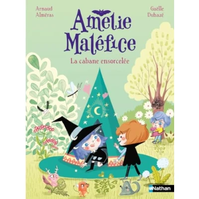 Afbeelding van AMELIE MALEFICE : LA CABANE ENSORCELEE