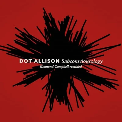 Afbeelding van Dot Allison Subconsciousology [Lomond Campbell Remixes] (LP)