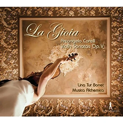 Afbeelding van Lina Tur Bonet &amp; Musica Alchemica La Gioia Violin Sonatas Op. V (2 CD)