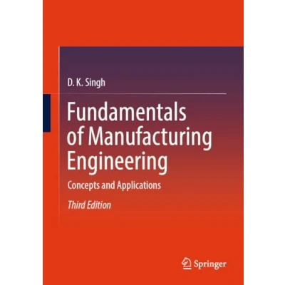 Afbeelding van Fundamentals of Manufacturing Engineering