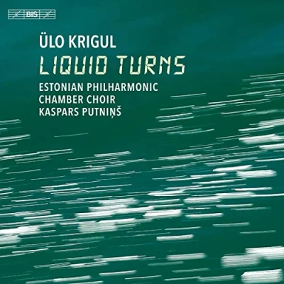 Afbeelding van Estonian Philharmonic Chamber Choir &amp; Tallinn Liquid Turns (Super Audio CD)