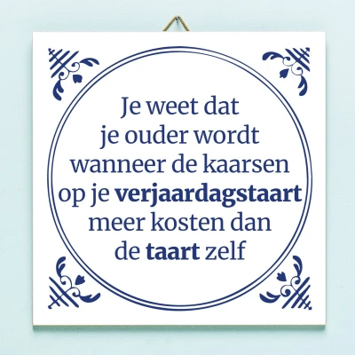 Afbeelding van Tegeltje Je Weet Dat Ouder Wordt...