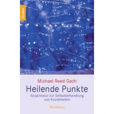 Afbeelding van Heilende Punkte. Akupressur zur Selbstbehandlung von Krankheiten