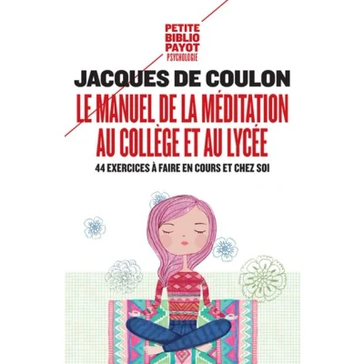 Image de Le Manuel de la méditation au collège et lycée