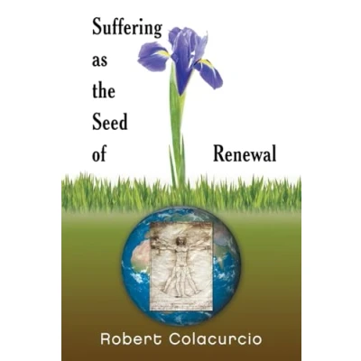 Afbeelding van SUFFERING AS THE SEED OF RENEWAL