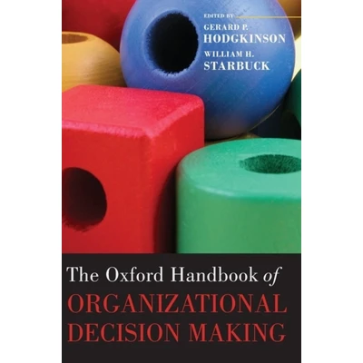 Afbeelding van The Oxford Handbook of Organizational Decision Making
