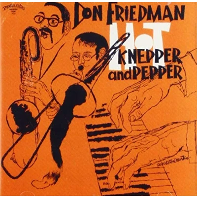 Afbeelding van Don Friedman Hot Knepper And Pepper (CD)